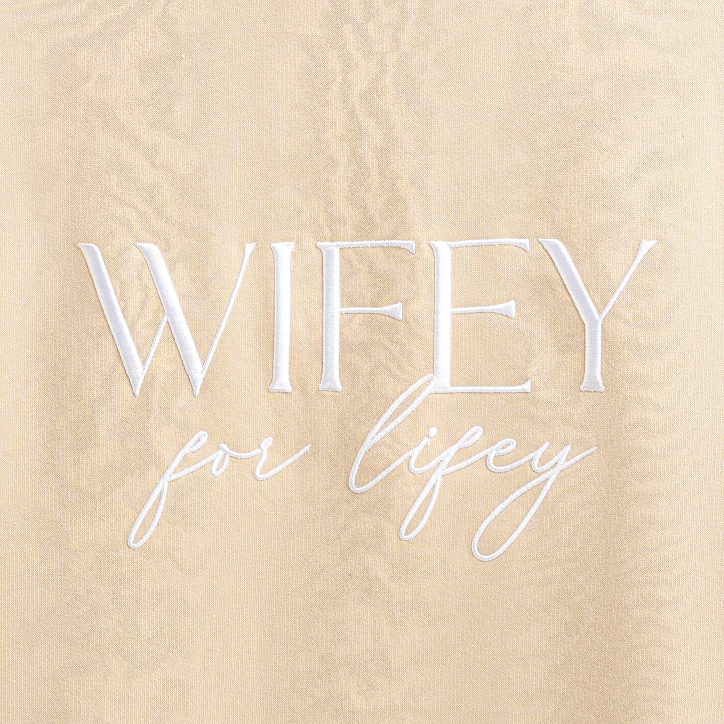 Wifey For Lifey Beige Crewneck Sweatshirt