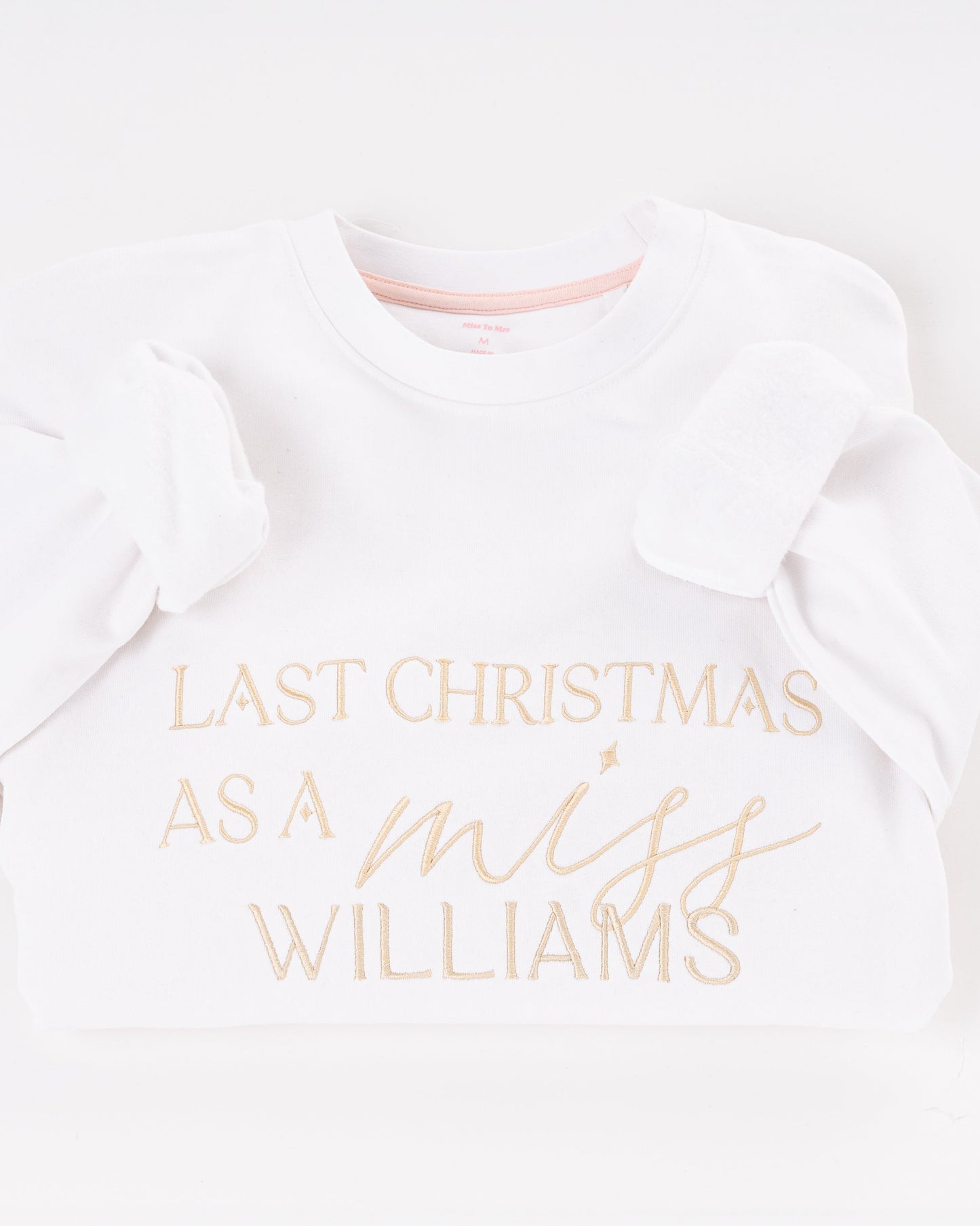 Last Christmas As A Miss Sweatshirt - White