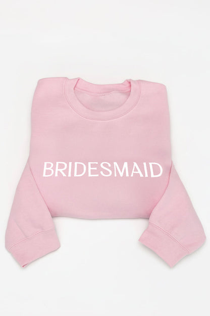 Embossed BRIDESMAID Sweatshirt
